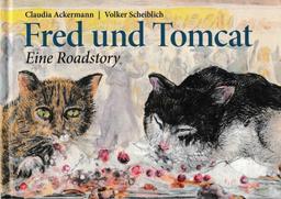 Fred und Tomcat: Eine Roadstory