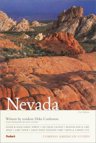 Compass American Guides: Nevada, 1st Edition (Full-color Travel Guide, 1, Band 1)