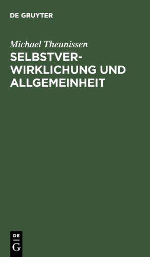 Selbstverwirklichung und Allgemeinheit: Zur Kritik des gegenwärtigen Bewußtseins