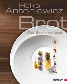 Brot: Das Back-Kochbuch