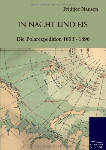 In Nacht und Eis: Die Polarexpedition 1893 - 1896