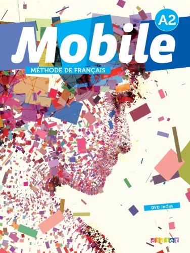 Mobile niveau A2 : méthode de français : DVD inclus