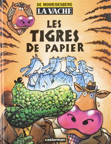 La vache. Les tigres de papier