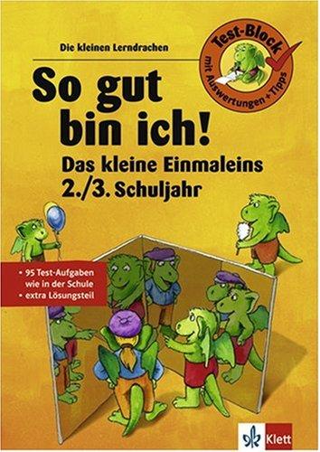 So gut bin ich! Das kleine Einmaleins 2./3. Schuljahr. Test-Block mit Auswertungen und Tipps. (Lernmaterialien)