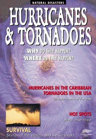 Hurricanes and Tornadoes (Snapping Turtle Guides: Natural Disasters)