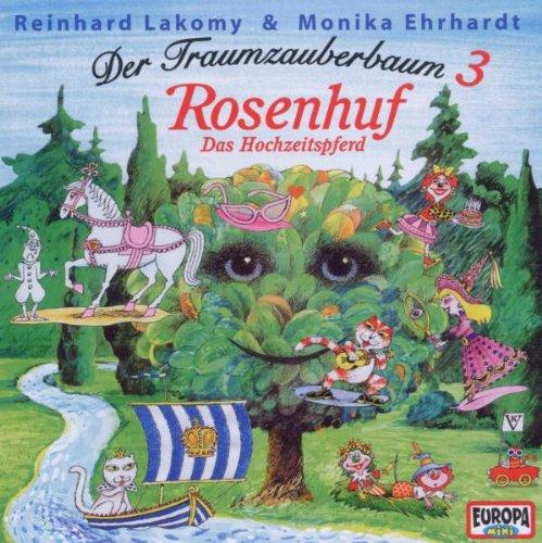 Der Traumzauberbaum 3: Rosenhuf,das Hochzeitspferd