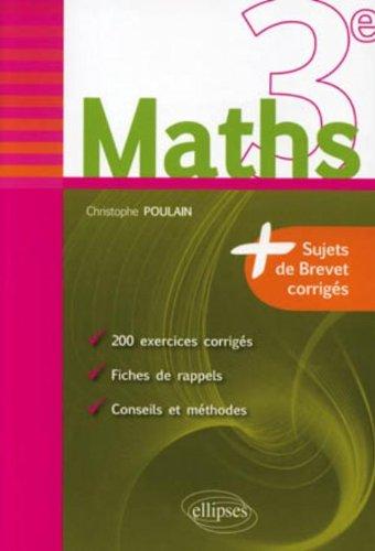 Maths 3e : fiches de rappel, exercices et annales de brevet corrigés