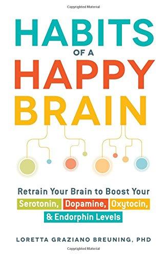 Habits of a Happy Brain