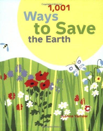 1,001 Ways to Save the Earth