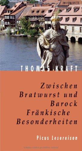 Zwischen Bratwurst und Barock: Fränkische Besonderheiten