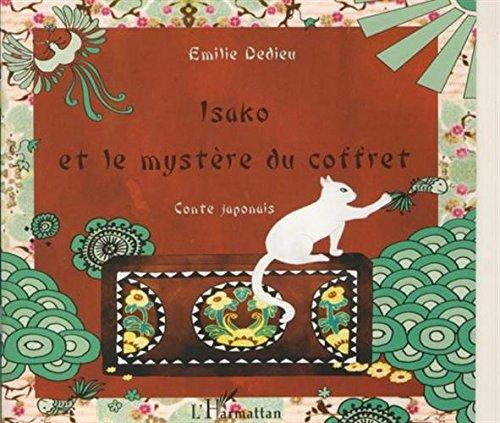 Isako et le mystère du coffret : conte japonais