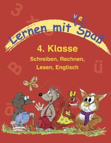 Lernen mit viel Spaß - 4. Klasse: Schreiben, Rechnen, Lesen, Englisch