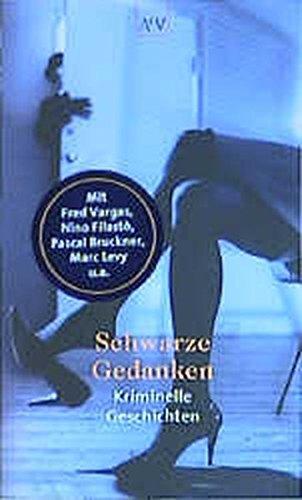 Schwarze Gedanken - Kriminelle Geschichten