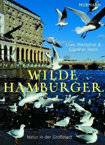 Wilde Hamburger: Natur in der Großstadt