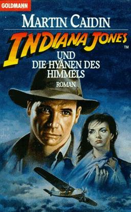 Indiana Jones und die Hyänen des Himmels.