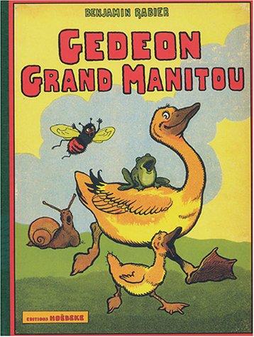 Les aventures de Gédéon. Gédéon grand manitou