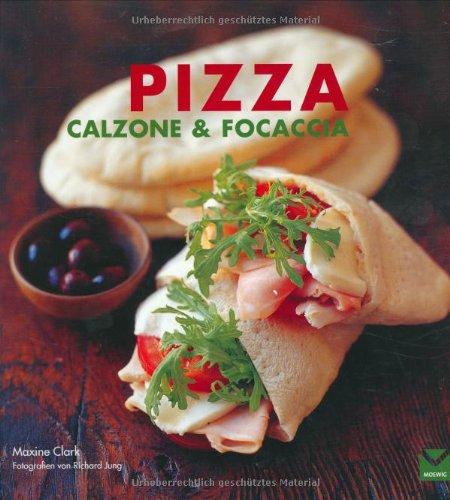 Pizza, Calzone & Foccacia