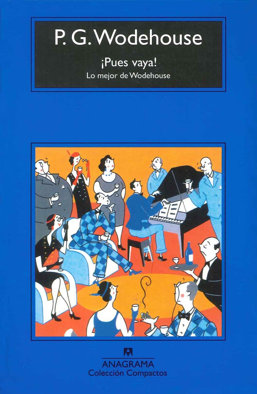 ¡Pues vaya! : lo mejor de Wodehouse (Compactos, Band 450)