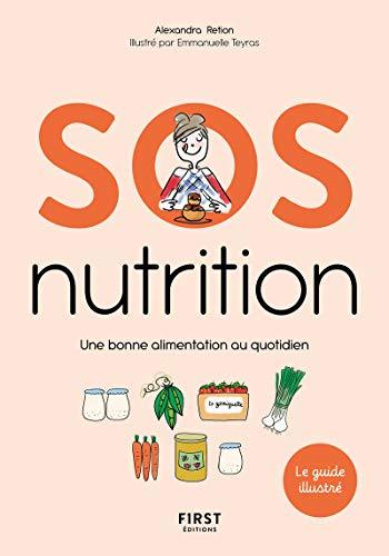 SOS nutrition : une bonne alimentation au quotidien