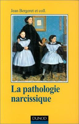 La pathologie narcissique : transfert, contre-transfert, technique de cure