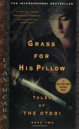 Grass For His Pillow: Tales of Otori, Book Two (Tales of the Otori)