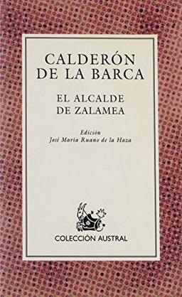 El Alcalde De Zalamea (Nueva Austral Series : Volume 50)