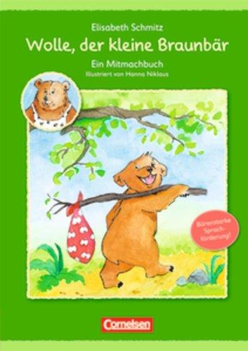 Wolle, der kleine Braunbär: Ein Mitmachbuch - 2-4 Jahre