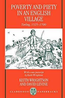 Poverty and Piety in an English Village: Terling, 1525-1700 (Clarendon Paperbacks)