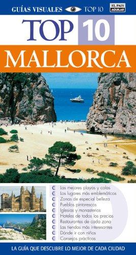 Mallorca - top 10 guia visual (Top 10 Guias Visuales)