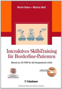 Interaktives SkillsTraining für Borderline-Patienten. Manual zur CD-ROM für die therapeutische Arbeit