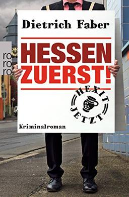 Hessen zuerst! (Bröhmann ermittelt, Band 5)