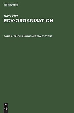 Einführung eines EDV-Systems (Horst Futh: EDV-Organisation)