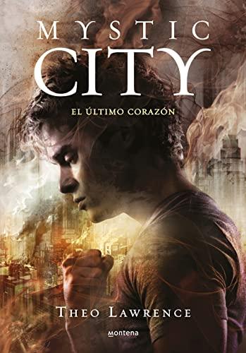 Mystic city 2. El último corazón (Montena, Band 2)