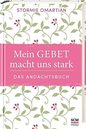 Mein Gebet macht uns stark - das Andachtsbuch