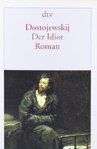 Der Idiot: Roman