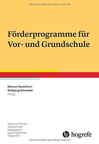 Förderprogramme für Vor- und Grundschule (Jahrbuch der pädagogisch-psychologischen Diagnostik)