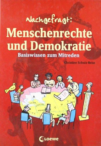 Nachgefragt. Menschenrechte und Demokratie: Basiswissen zum Mitreden