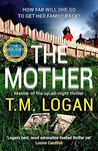 The Mother: The relentlessly gripping, utterly unmissable up-all-night thriller perfect for summer holidays