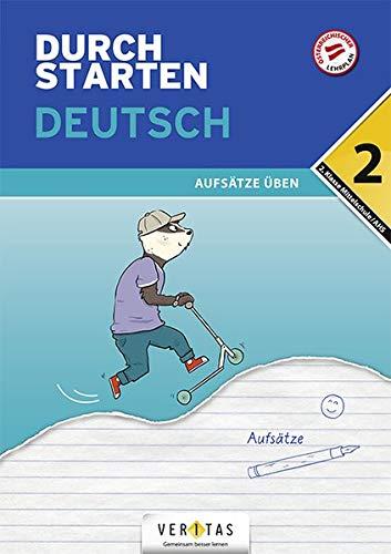 Durchstarten - Deutsch Mittelschule/AHS: 2. Klasse - Aufsätze: Übungsbuch mit Lösungen: bungsbuch mit Lsungen