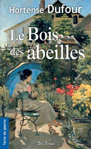 Le bois des abeilles