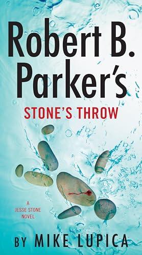 Robert B. Parker's Stone's Throw (A Jesse Stone Novel, Band 20)