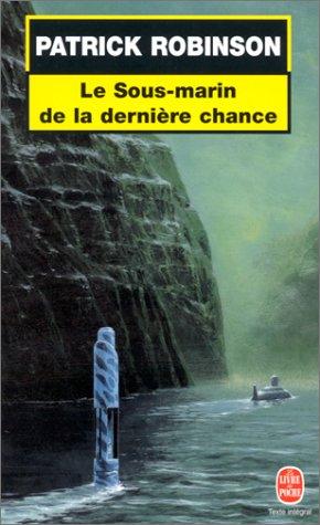 Le sous-marin de la dernière chance