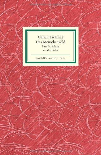 Das Menschenwild: Eine Erzählung aus dem Altai (Insel-Bücherei)
