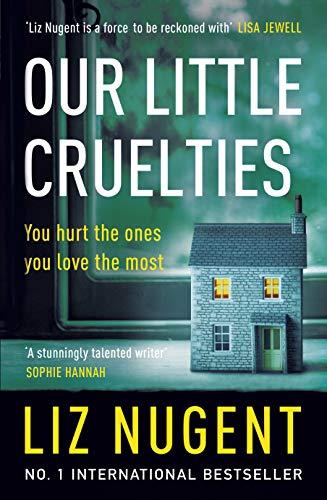 Our Little Cruelties: A new psychological suspense from the No.1 bestseller