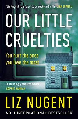 Our Little Cruelties: A new psychological suspense from the No.1 bestseller