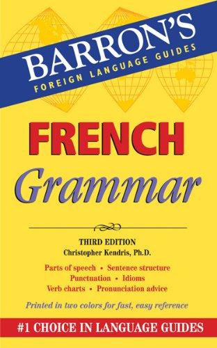 French Grammar (Barron's Foreign Language Guides)