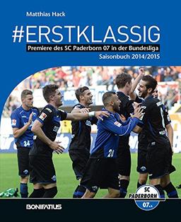 #ERSTKLASSIG: Premiere des SC Paderborn 07 in der Bundesliga - Saisonbuch 2014/2015