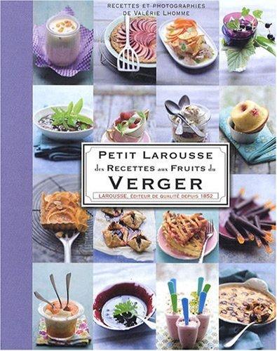 Petit Larousse des recettes aux fruits du verger