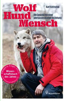 Wolf - Hund - Mensch - Die Geschichte einer jahrtausendealten Beziehung