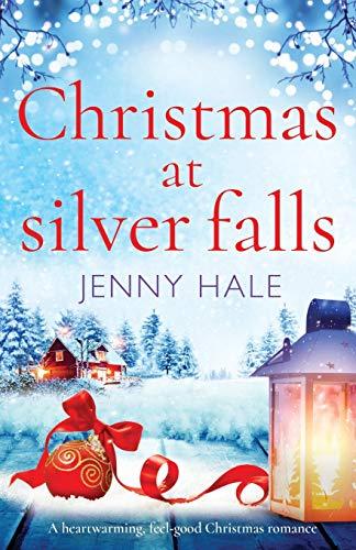 Christmas at Silver Falls: A heartwarming, feel good Christmas romance